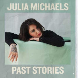 Julia Michaels - Past Stories (EP)